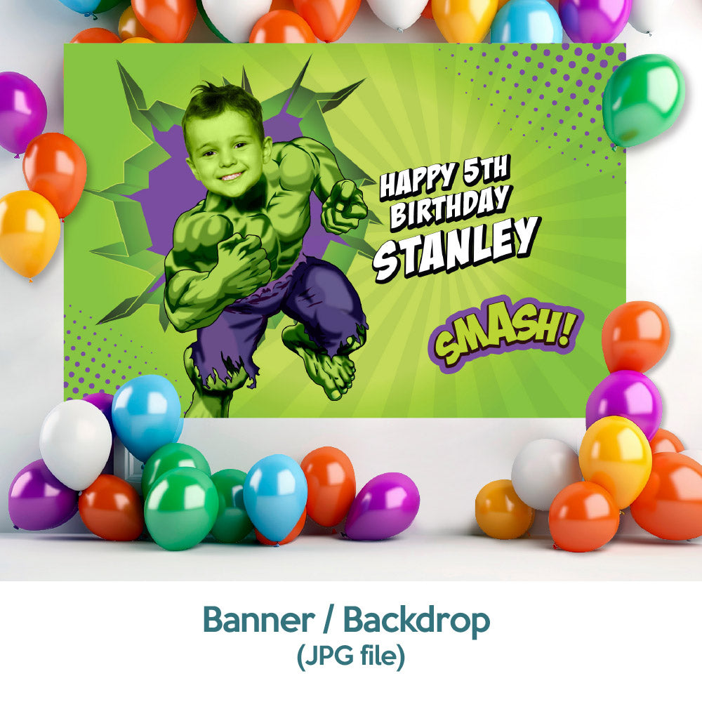Bundle Hulk Party decoration customized with your photo: Banner Backdrop, Cake Topper, Welcome. 089B4
