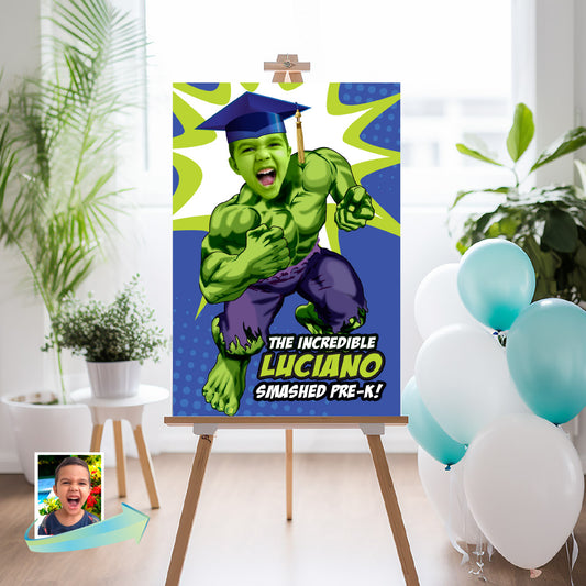 Personalized Hulk Graduation Sign featuring boy as his favorite superhero, Smashed Pre-K poster. 089GRWS