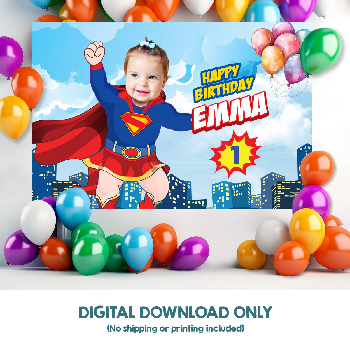 Baby Supergirl 1st Birthday Backdrop with your girl as a cute Supergirl. 157BB
